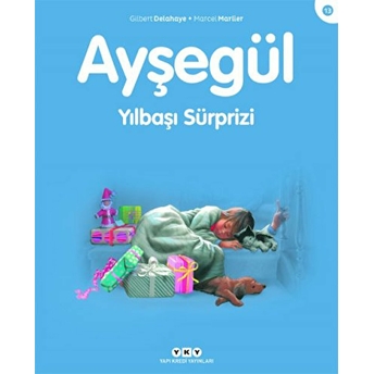 Ayşegül Serisi 13 - Yılbaşı Sürprizi Gilbert Delahaye