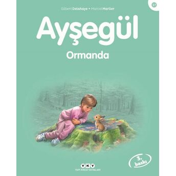 Ayşegül Serisi 27 - Ormanda Gilbert Delahaye