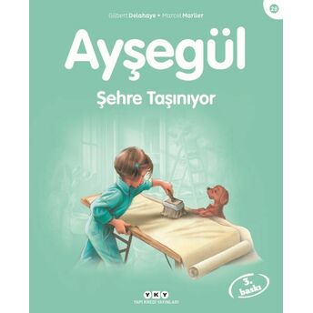 Ayşegül Serisi 28 - Şehre Taşınıyor Gilbert Delahaye