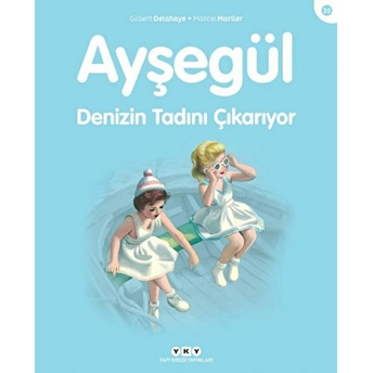 Ayşegül Serisi 35 - Denizin Tadını Çıkarıyor Marcel Marlier