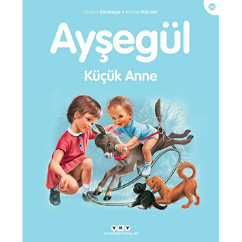 Ayşegül Serisi 36 - Küçük Anne Marcel Marlier