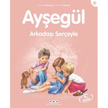 Ayşegül Serisi 38 - Arkadaşı Serçeyle Gılbert Delahaye