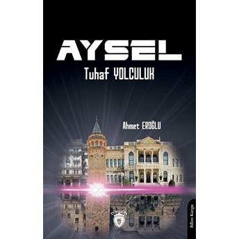 Aysel - Tuhaf Yolculuk Ahmet Eroğlu