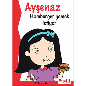 Ayşenaz Hamburger Yemek Istiyor Kübra Çifçi