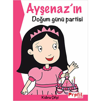 Ayşenaz’ın Doğum Günü Partisi Kübra Çifçi