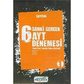 Ayt Sanki Gerçek Sayısal 6'Lı Deneme Sınavı Kolektif