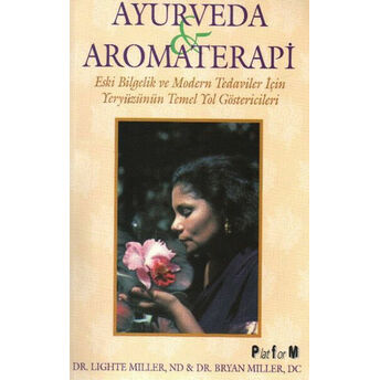 Ayurveda Ve Aromaterapi Bryan Miller