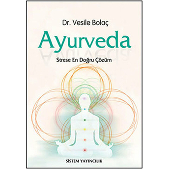 Ayurveda Yaşam Bilimi Vesile Bolaç