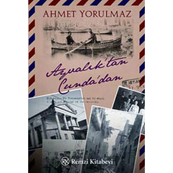 Ayvalık'tan Cunda'dan Ahmet Yorulmaz