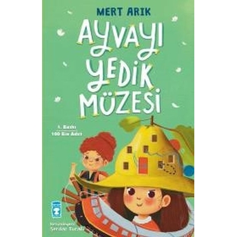 Ayvayı Yedik Müzesi Mert Arık