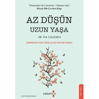 Az Düşün Uzun Yaşa Pia Callesen