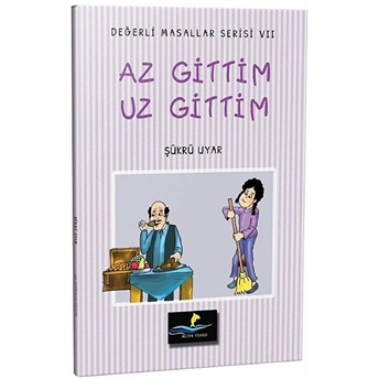 Az Gittim Uz Gittim - Değerli Masallar Serisi 7