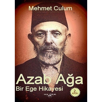 Azab Ağa - Bir Ege Hikayesi - Mehmet Culum - Mehmet Culum