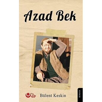 Azad Bek Bülent Keskin