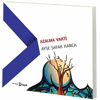 Azalma Vakti Ayşe Şafak Kanca