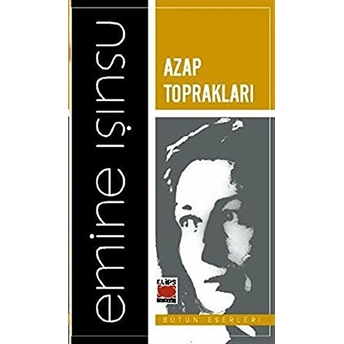 Azap Toprakları Emine Işınsu