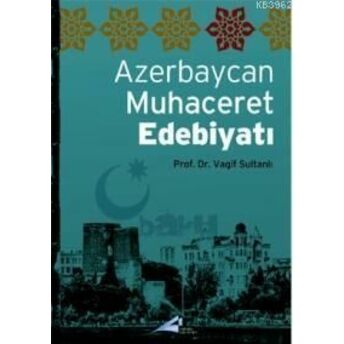 Azerbaycan Muhaceret Edebiyatı Vagif Sultanlı