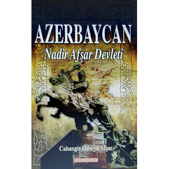 Azerbaycan Nadir Afşar Devleti Cahangir Hüseyn Afşar