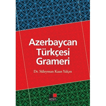 Azerbaycan Türkçesi Grameri Süleyman Kaan Yalçın