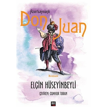 Azerbaycanlı Don Juan-Elçin Hüseynbeyli