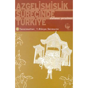 Azgelişmişlik Sürecinde Türkiye 2 Stefanos Yerasimos