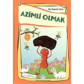 Azimli Olmak - Dini Değerler Serisi 7 Esma Budak, Faruk Kanger, Gülser Öztürk, Nehir Aydın Gökduman, Neslihan Nur Türk