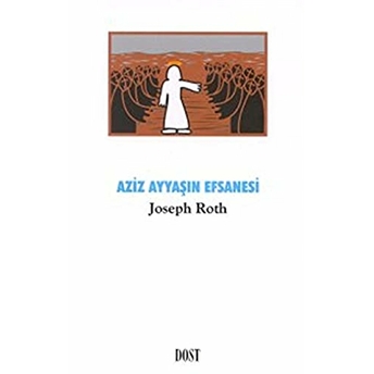 Aziz Ayyaşın Efsanesi Joseph Roth