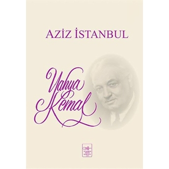 Aziz Istanbul Yahya Kemal Beyatlı