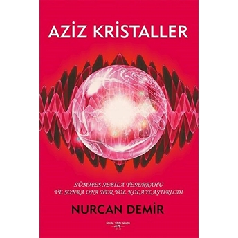 Aziz Kristaller Nurcan Demir