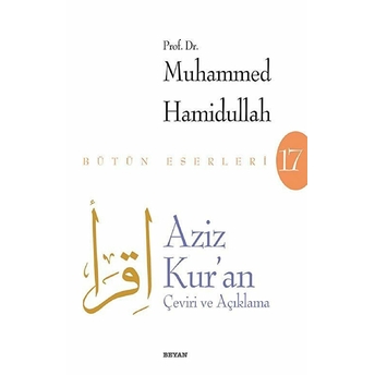 Aziz Kur'an - Çeviri Ve Açıklama (Beyaz Kapak) Muhammed Hamidullah