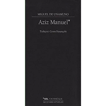 Aziz Manuel Mıguel De Unamuno