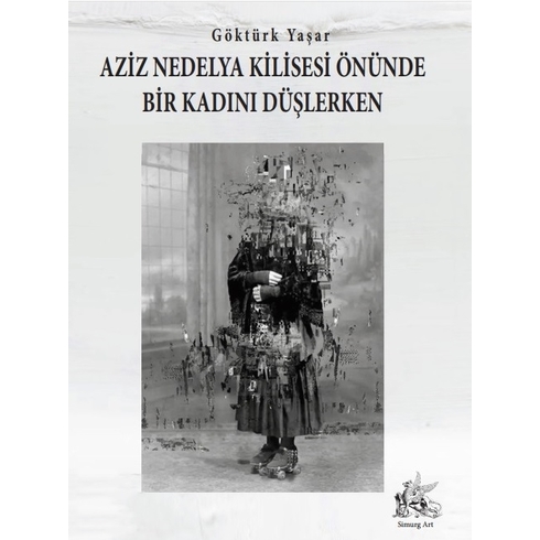 Aziz Nedelya Kilisesi Önünde Bir Kadını Düşlerken Göktürk Yaşar