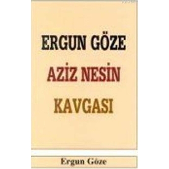 Aziz Nesin Kavgası Ergun Göze