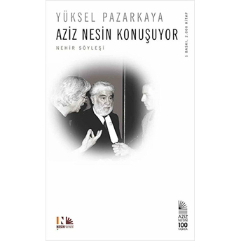 Aziz Nesin Konuşuyor Yüksel Pazarkaya