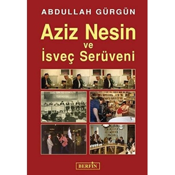 Aziz Nesin Ve Isveç Serüveni