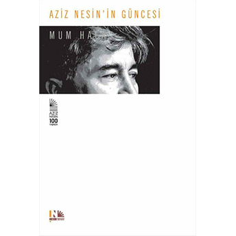 Aziz Nesin'in Güncesi / Mum Hala Aziz Nesin