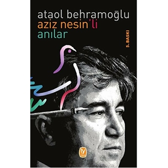 Aziz Nesinli Anılar Ataol Behramoğlu