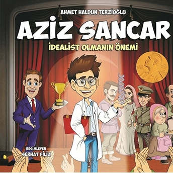 Aziz Sancar - Idealist Olmanın Önemi Ahmet Haldun Terzioğlu