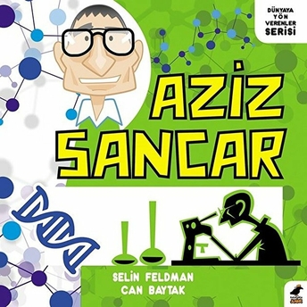 Aziz Sancar Selin Feldman