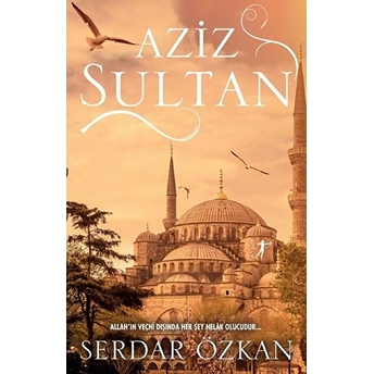 Aziz Sultan - Serdar Özkan