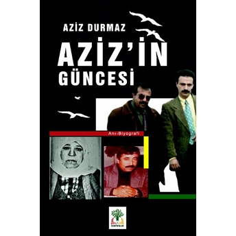 Azizin Güncesi Aziz Durmaz