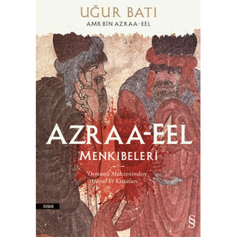 Azraa-Eel Menkıbeleri Uğur Batı