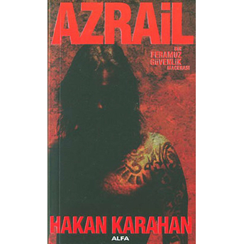 Azrail / Bir Feramuz Güvenlik Macerası-Hakan Karahan