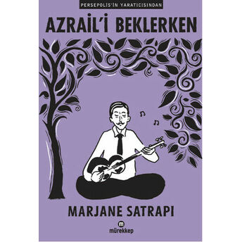 Azrail'i Beklerken Marjane Satrapi