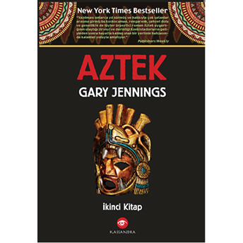 Aztek – Ikinci Kitap-Gary Jennings