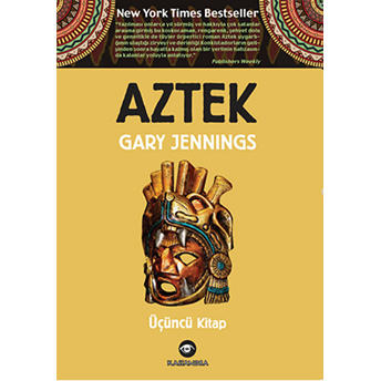 Aztek – Üçüncü Kitap-Gary Jennings