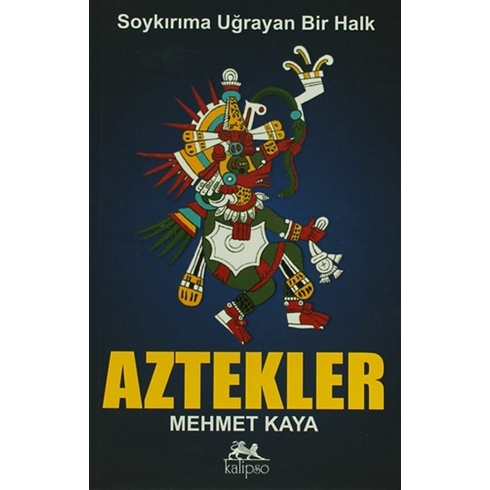 Aztekler Mehmet Kaya