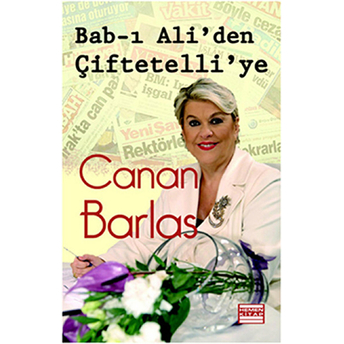 Bab-I Ali’den Çiftetelli’ye Canan Barlas