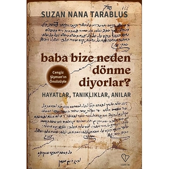 Baba Bize Neden Dönme Diyorlar? Suzan Nana Tarablus