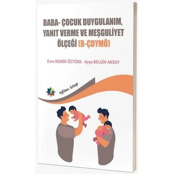 Baba-Çocuk Duygulanım, Yanıt Verme Ve Meşguliyet Ölçeği Esra Demir Öztürk